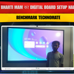 Nisha Bharti Mam का Digital Board Setup Nalanda | Benchmark Technomate