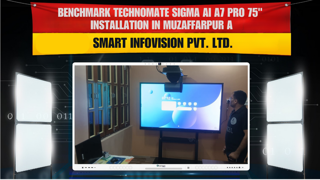 Benchmark Technomate Sigma AI A7 Pro 75" Installation in Muzaffarpur | Smart Digital Teaching Setup