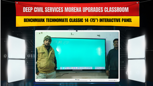 Deep Civil Services Morena Upgrades Classroom with Benchmark Technomate Classic 14 (75”) Interactive Panel