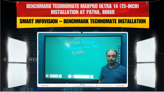 Benchmark Technomate MaxPro Ultra 14 (75-inch) Installation at Patna, Bihar | Smart Infovision Pvt. Ltd.