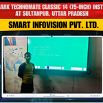 Benchmark Technomate Classic 14 (75-inch) Installation at Sultanpur, Uttar Pradesh | Smart Infovision Pvt. Ltd.