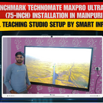 Benchmark Technomate MaxPro Ultra 14 (75-Inch) Installation in Mainpuri | Digital Teaching Studio Setup by Smart Infovision