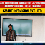 Benchmark Technomate Interactive 75" Installation in Lakhamipur Kheri, Uttar Pradesh | Smart Infovision Pvt. Ltd.
