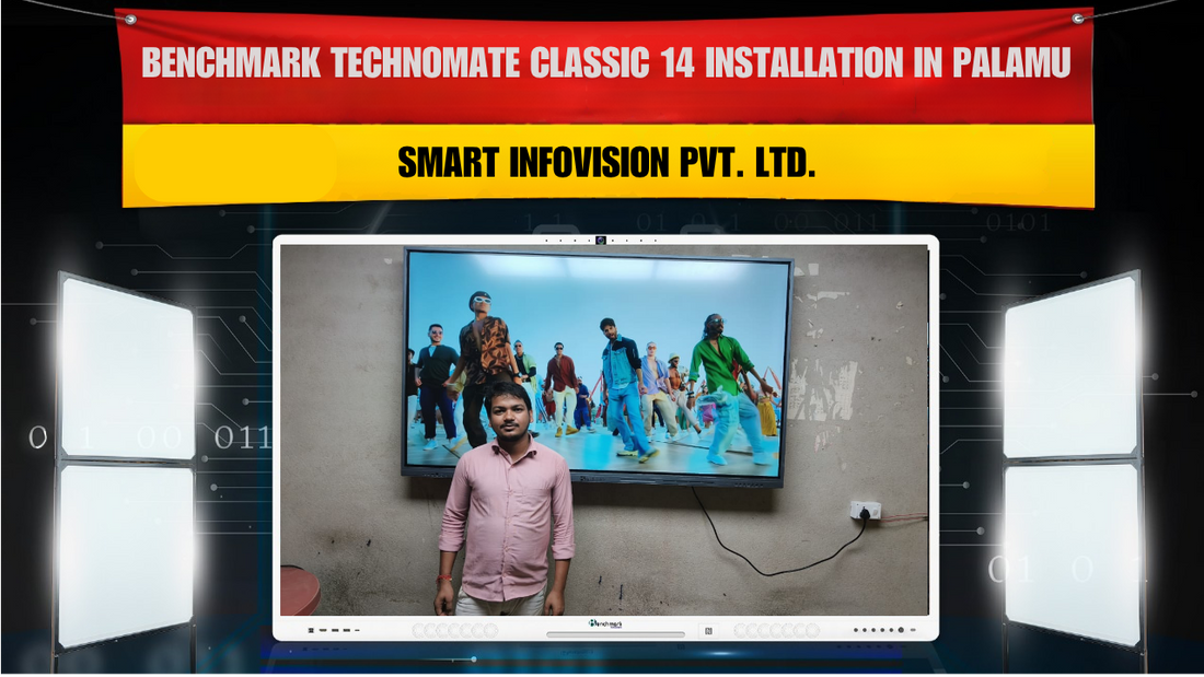 Benchmark Technomate Classic 14 Installation in Palamu | Smart Infovision Pvt. Ltd.