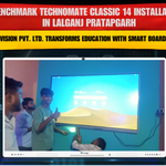 Benchmark Technomate Classic 14 Installation in Lalganj (Pratapgarh) – Smart Infovision Pvt. Ltd. Transforms Education with Smart Board Technology
