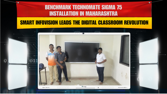 Benchmark Technomate Sigma 75 Installation in Maharashtra | Smart Infovision Leads the Digital Classroom Revolution