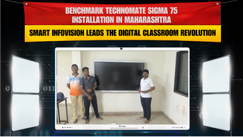 Benchmark Technomate Sigma 75 Installation in Maharashtra | Smart Infovision Leads the Digital Classroom Revolution