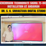 Benchmark Technomate Sigma 75-Inch Installation at Andaman | Dr. S. K. Srivastava Digital Studio