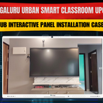 Bengaluru Urban Smart Classroom Upgrade: MAXHUB Interactive Panel Installation Case Study