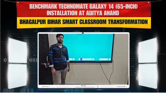 Benchmark Technomate Galaxy 14 (65-Inch) Installation at Aditya Anand | Bhagalpur Bihar Smart Classroom Transformation