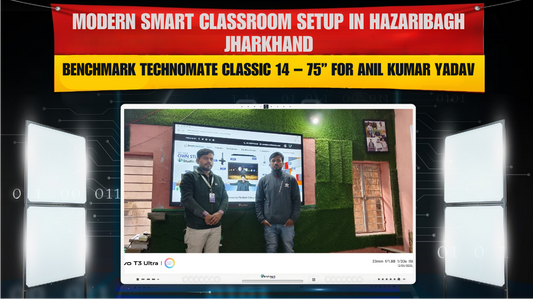 Modern Smart Classroom Setup in Hazaribagh Jharkhand | Benchmark Technomate Classic 14 – 75” for Anil Kumar Yadav