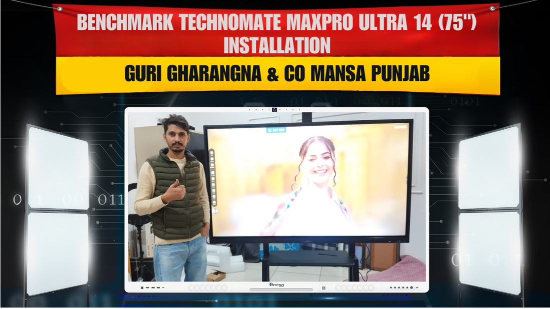 Benchmark Technomate MaxPro Ultra 14 (75") Installation | Guri Gharangna & Co Mansa Punjab