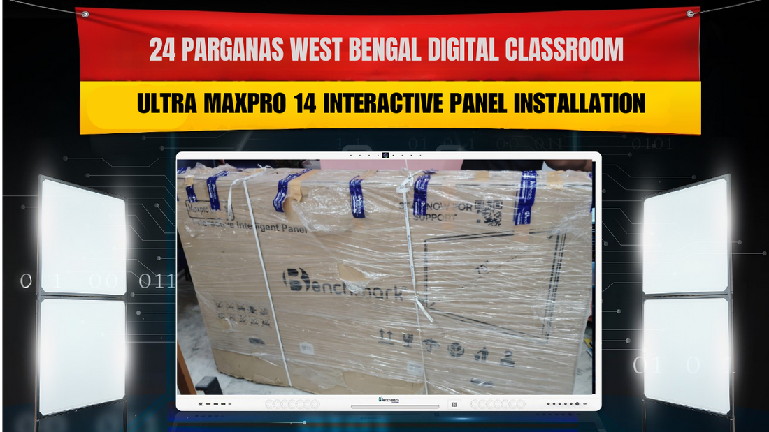 24 Parganas West Bengal Digital Classroom | Ultra MaxPro 14 Interactive Panel Installation