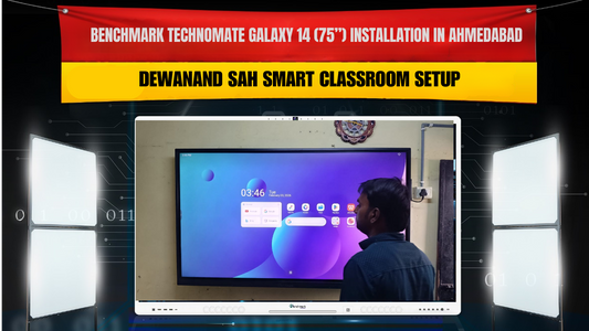 Benchmark Technomate Galaxy 14 (75”) Installation in Ahmedabad | Dewanand Sah Smart Classroom Setup