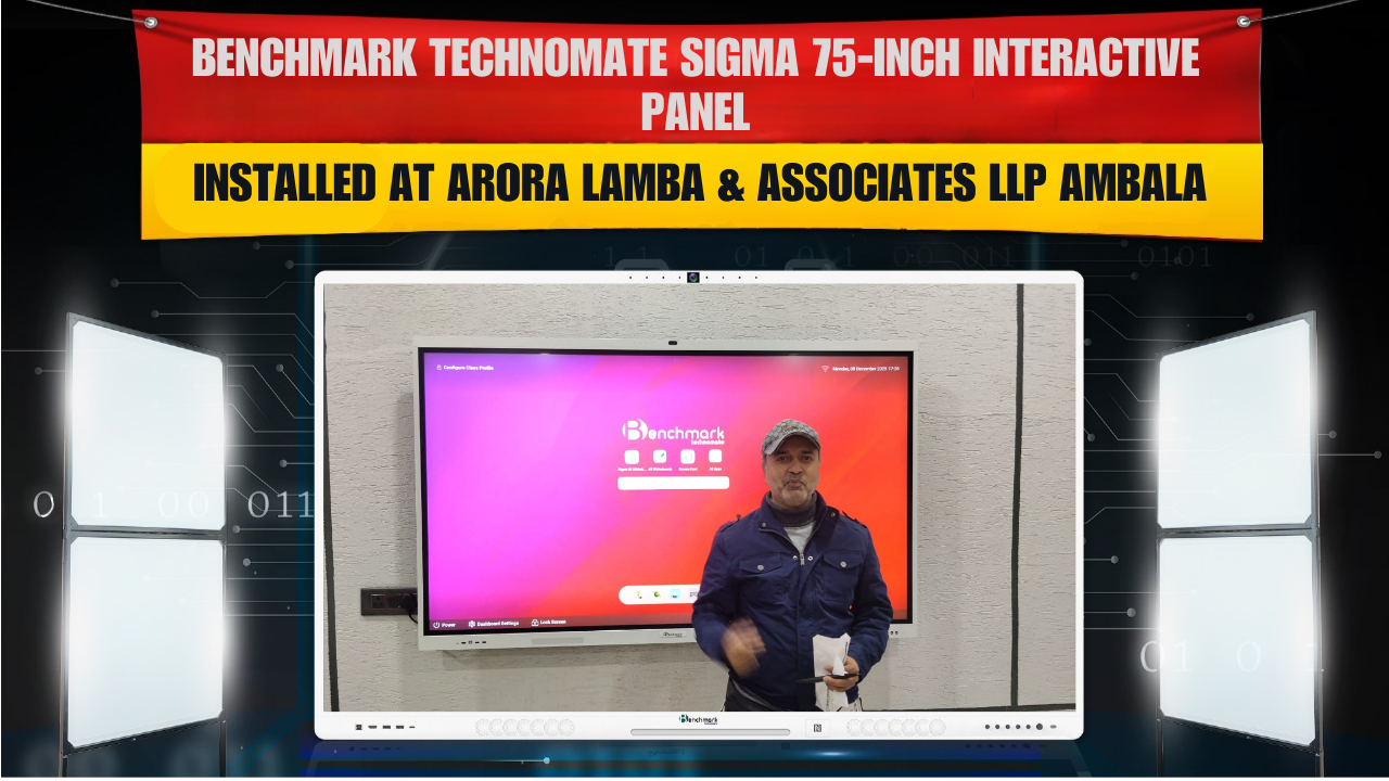 Benchmark Technomate Sigma 75-Inch Interactive Panel | Installed at Arora Lamba & Associates LLP Ambala