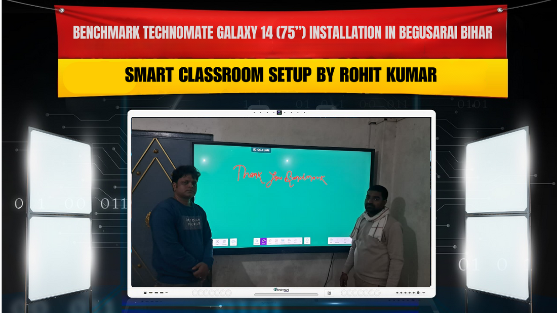 Benchmark Technomate Galaxy 14 (75”) Installation in Begusarai Bihar | Smart Classroom Setup by Rohit Kumar