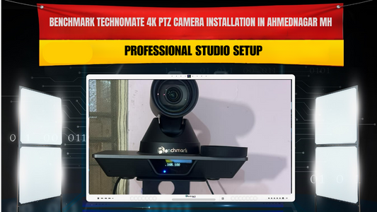 Benchmark Technomate 4K PTZ Camera Installation in Ahmednagar Maharashtra | Professional Studio Setup