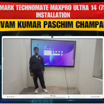 Benchmark Technomate MaxPro Ultra 14 (75-Inch) Installation | Shivam Kumar Paschim Champaran