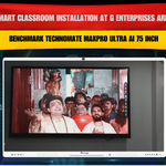 Smart Classroom Installation at G Enterprises Arrah with Benchmark Technomate MaxPro Ultra AI 75 Inch
