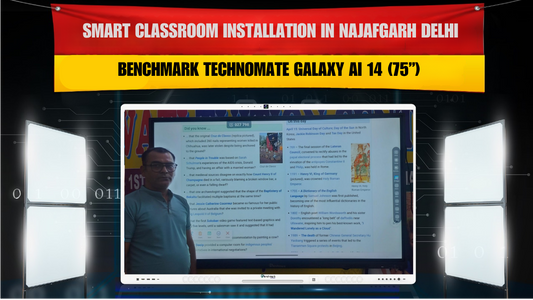 Smart Classroom Installation in Najafgarh Delhi | Benchmark Technomate Galaxy AI 14 (75”)