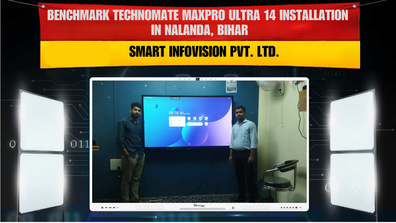 Benchmark Technomate MaxPro Ultra 14 Installation in Nalanda, Bihar | Smart Infovision Pvt. Ltd.
