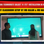 Benchmark Technomate Galaxy 14 (75”) Installation in Madhubani Bihar | Smart Classroom Setup by MD Kalam & MD Naushad