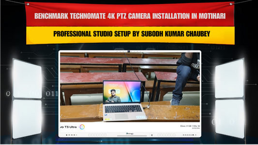 Benchmark Technomate 4K PTZ Camera Installation in Motihari | Professional Studio Setup by Subodh Kumar Chaubey