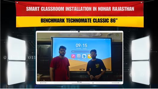 Smart Classroom Installation in Nohar Rajasthan | Benchmark Technomate Classic 86”