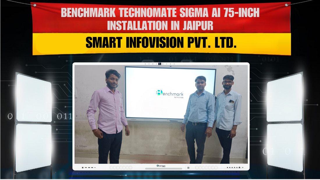 Benchmark Technomate Sigma AI 75-inch Installation in Jaipur | Smart Infovision Pvt. Ltd.