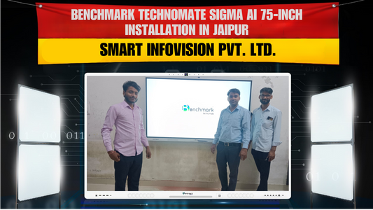 Benchmark Technomate Sigma AI 75-inch Installation in Jaipur | Smart Infovision Pvt. Ltd.