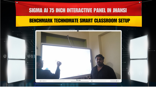 Sigma AI 75 Inch Interactive Panel in Jhansi | Benchmark Technomate Smart Classroom Setup