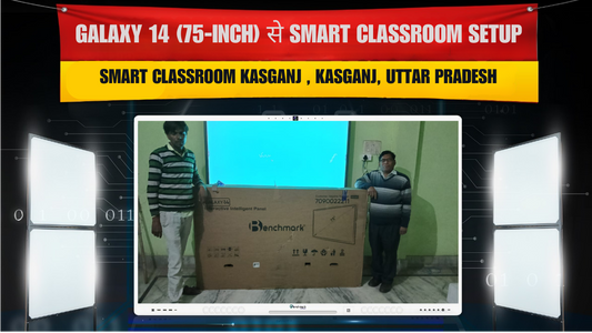Benchmark Technomate Galaxy 14 (75-Inch) Smart Classroom Installation in Kasganj
