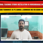 Professional Teaching Studio Installation in Murshidabad West Bengal with Benchmark Technomate 4K PTZ Camera & Sennheiser Mic for Kishor Chaudhari