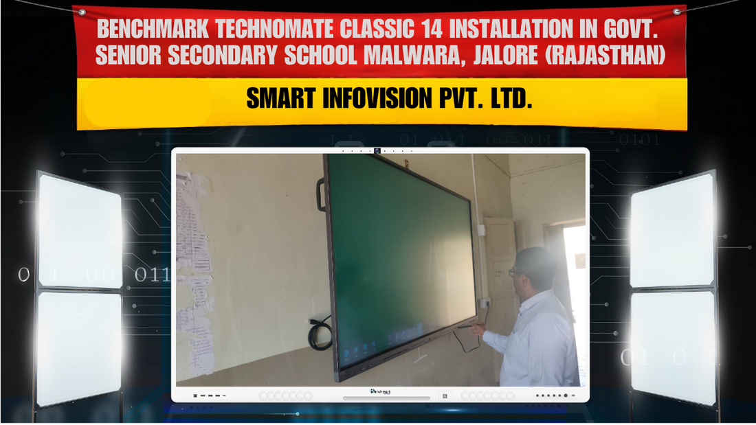 Benchmark Technomate Classic 14 Installation in Govt. Senior Secondary School Malwara, Jalore (Rajasthan) | Smart Infovision Pvt. Ltd.