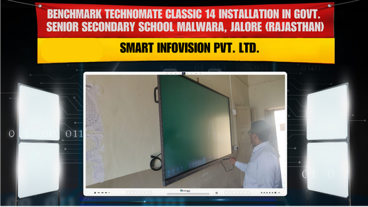 Benchmark Technomate Classic 14 Installation in Govt. Senior Secondary School Malwara, Jalore (Rajasthan) | Smart Infovision Pvt. Ltd.