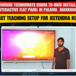 Benchmark Technomate Sigma 75-inch Installation in Palamu, Jharkhand | Smart Teaching Setup for Jeetendra Kumar