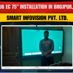 Maxhub EC 75" Installation in Bhojpur, Bihar | Smart Infovision Pvt. Ltd.