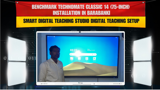 Benchmark Technomate Classic 14 (75-inch) Installation in Barabanki | Smart Digital Teaching Studio