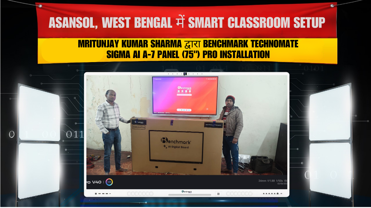 Asansol, West Bengal में Smart Classroom Setup | Mritunjay Kumar Sharma द्वारा Benchmark Technomate Sigma AI A-7 Panel (75