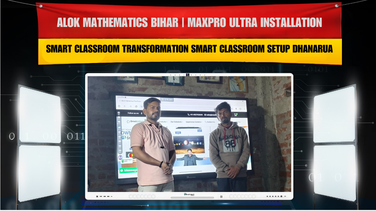 Alok Mathematics, Village Rampur Bihar में Benchmark Technomate MaxPro Ultra Installation | Smart Classroom & Studio Setup Dhanarua