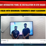 Smart Interactive Panel Re-Installation in GTB Nagar Delhi for Manan Malik with Benchmark Technomate Smart Classroom Solution