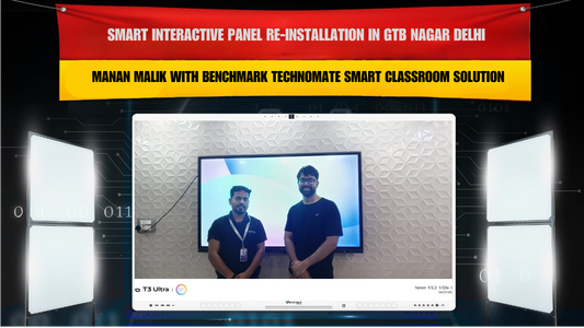 Smart Interactive Panel Re-Installation in GTB Nagar Delhi for Manan Malik with Benchmark Technomate Smart Classroom Solution