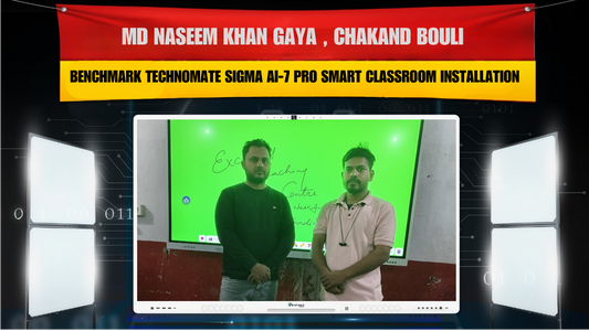 MD Naseem Khan Gaya | Benchmark Technomate Sigma AI-7 Pro Smart Classroom Installation in Chakand Bouli