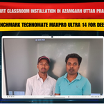 Smart Classroom Installation in Azamgarh Uttar Pradesh with Benchmark Technomate MaxPro Ultra 14 for Deepak