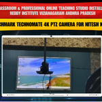 Smart Classroom & Professional Online Teaching Studio Installation in RS Reddy Institute Vizianagaram Andhra Pradesh with Benchmark Technomate 4K PTZ Camera for Nitesh Kumar