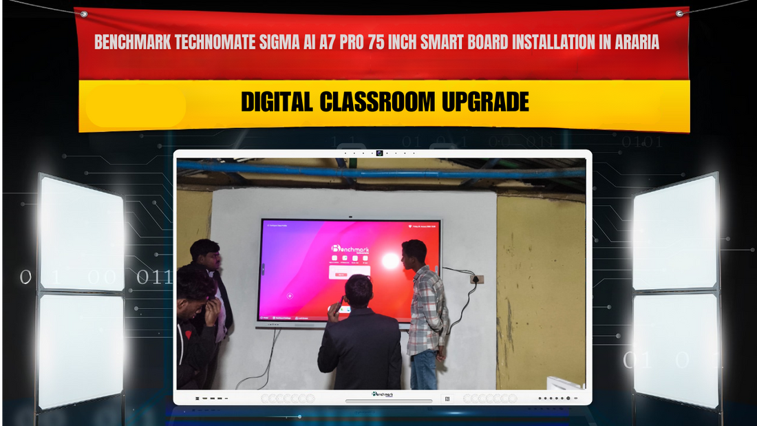 Benchmark Technomate Sigma AI A7 Pro 75 Inch Smart Board Installation in Araria Bihar | Digital Classroom Upgrade