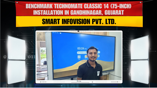 Benchmark Technomate Classic 14 (75-inch) Installation in Gandhinagar, Gujarat | Smart Infovision Pvt. Ltd.