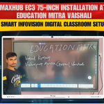 Maxhub EC3 75-Inch Installation at Education Mitra Vaishali | Smart Infovision Digital Classroom Setup