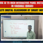 Sigma AI 75-inch Interactive Panel Installed in Vaishali (Bihar) | Complete Digital Classroom by Smart Infovision