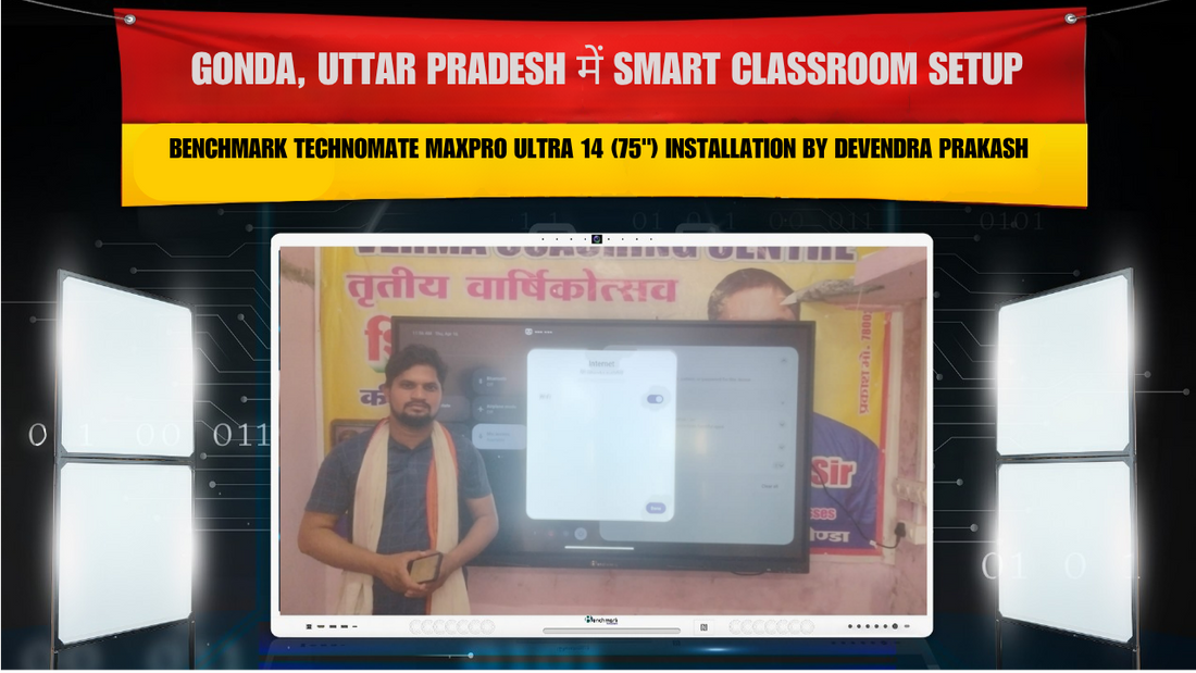 Gonda, Uttar Pradesh में Smart Classroom Setup | Benchmark Technomate Maxpro Ultra 14 (75") Installation by Devendra Prakash